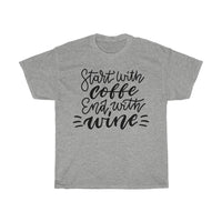 Start with coffee end with wine Unisex Cotton T-shirt