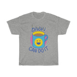 Brew can do it coffee lovers T-shirt