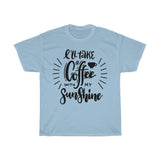 I'll take coffee with my sunshine Unisex  Cotton T-shirt