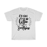 I'll take coffee with my sunshine Unisex  Cotton T-shirt