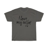 I love my coffee Unisex Cotton T-shirt