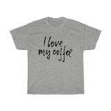 I love my coffee Unisex Cotton T-shirt