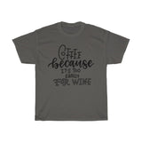 Coffee because it's too early for wine  unisex T-shirt