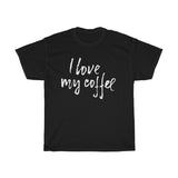 I love my coffee Unisex Cotton T-shirt