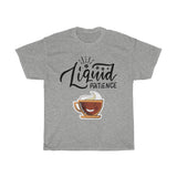 Liquid patience Unisex  Cotton T-shirt