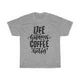 Life happens coffee helps Unisex  T-shirt