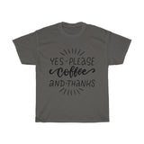 Yes please coffee and thanks Unisex  T-shirt