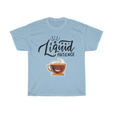 Liquid patience Unisex  Cotton T-shirt