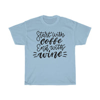 Start with coffee end with wine Unisex Cotton T-shirt